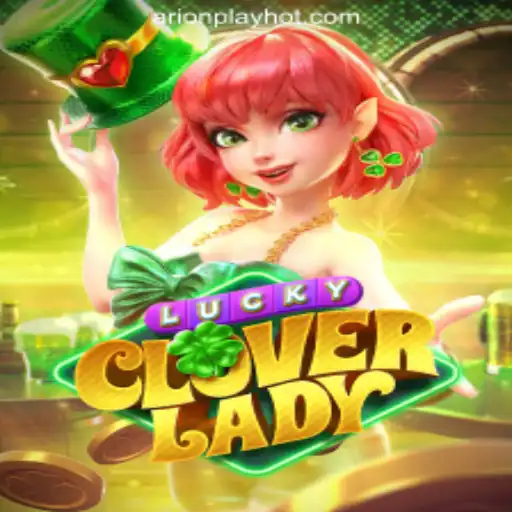 Discover the Enchantment of LuckyCloverLady at ArionPlay Online Casino Philippines
